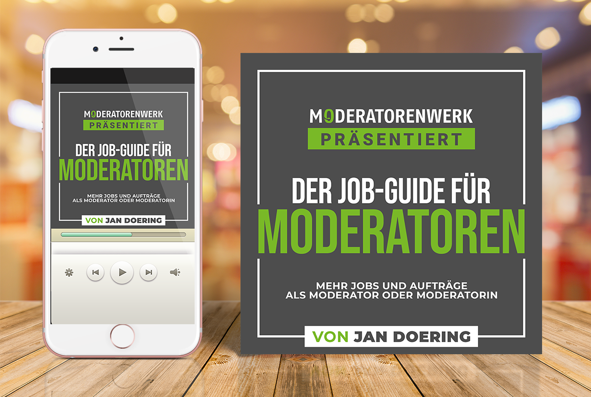 Hörbuch "Der Job-Guide für Moderatoren" 1 Hörbuch „Der Job-Guide für Moderatoren“